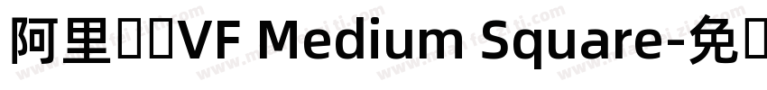阿里妈妈VF Medium Square字体转换